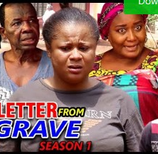 Letter From The Grave Season 1 & 2 [Nollywood Movie]