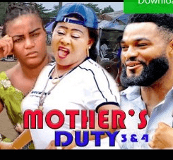 Mother's Duty Season 3 & 4 [Nollywood Movie]