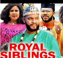 Royal Siblings Season 5 & 6 [Nollywood Movie]