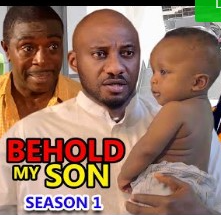 Behold My Son Season 1 & 2 [Nollywood Movie]