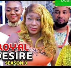 Royal Desire Season 3 & 4 [Nollywood Movie]