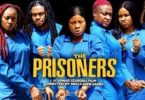 Download The Prisoners Season 1 & 2 [Nigerian Movie]