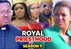 Download Royal Priesthood Season 9 & 10 [Nollywood Movie]