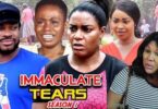 Download Immaculate Tears Season 1 & 2 [Nigerian Movie]