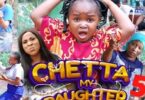 Download Chetta My Daughter Season 5 & 6 [Full Movie]