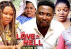 Download Love in Hell Season 13 & 14 [Nollywood Movie]