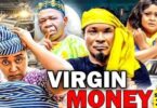 Download Virgin Money Season 7 & 8 [Nollywood Movie]
