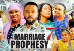 Download Marriage Prophecy Season 11 & 12 [Nollywood Movie]