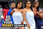 Download Go Get Your Money Season 1 & 2 [Nigerian Movie]