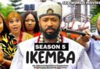 Download Ikemba Season 5 & 6 [Full Movie]