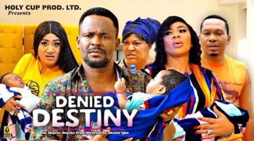 Denied Destiny Season 1 2 Nollywood Movie
