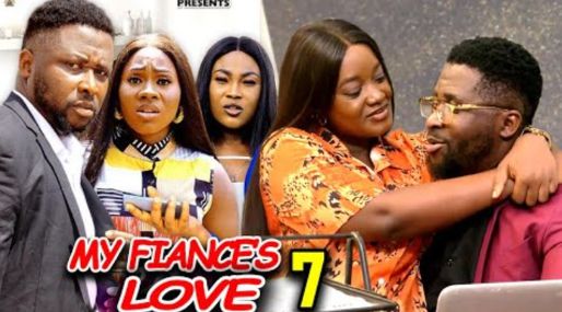 Download My Fiance's Love Season 7 & 8 [Nollywood Movie]