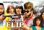 Download Royal Flip Season 1 & 2 [Nigerian Movie]