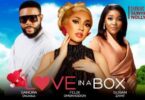 Download Love in A Box [Nollywood Movie]