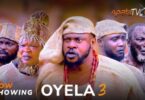 Download Oyela Part 3 [Yoruba Movie]