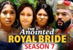 The Anointed Royal Bride Season 7 8 Nollywood Movie