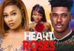 Download Heart of Roses - Chidi Dike [Nollywood Movie]