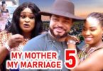Download My Mother My Marriage Season 5 & 6 [Full Movie]