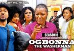 Download Ogbonna the Washerman Season 7 & 8 [Nollywood Movie]