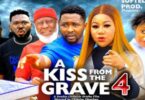 Download A Kiss from The Grave Season 3 & 4 [Nollywood Movie]
