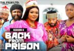 Download Back from Prison Season 7 & 8 [Nollywood Movie]