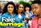 Download Fake Marriage 3 & 4 [Nollywood Movie]