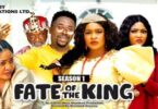 Download Fate of The King Season 1 & 2 [Nigerian Movie]