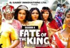 Download Fate of The King Season 3 & 4 [Nollywood Movie]