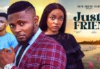 Just a Friend Efe Irele Nollywood Movie
