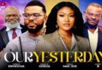Download Our Yesterday Episode 1 & 2 [Nigerian Movie]