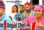 Download Pains of A Royal Chef Season 1 & 2 [Nigerian Movie]