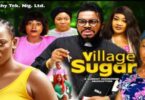 Download Village Sugar Part 5 & 6 [Full Movie]